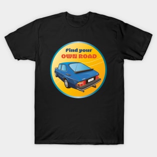 Find Your Own Road T-Shirt